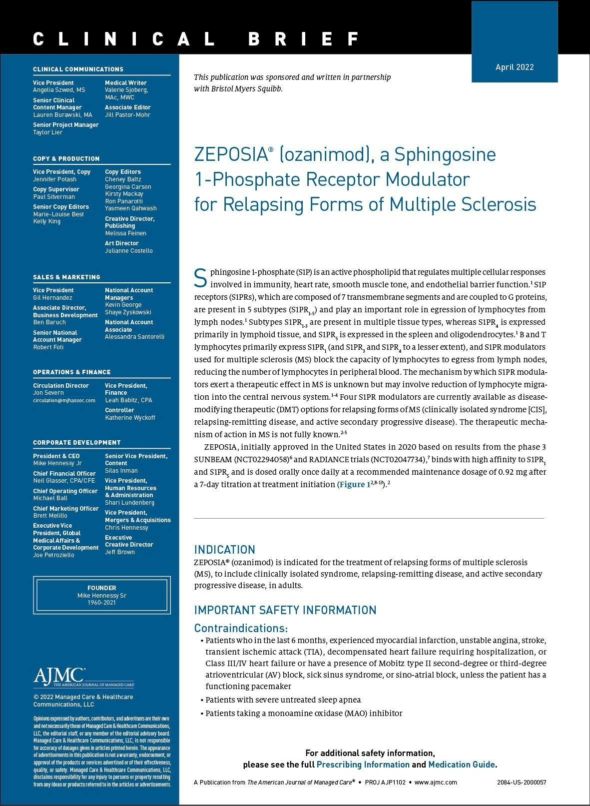 ZEPOSIA® (ozanimod), a Sphingosine 1-Phosphate Receptor Modulator for Relapsing Forms of Multiple Sclerosis