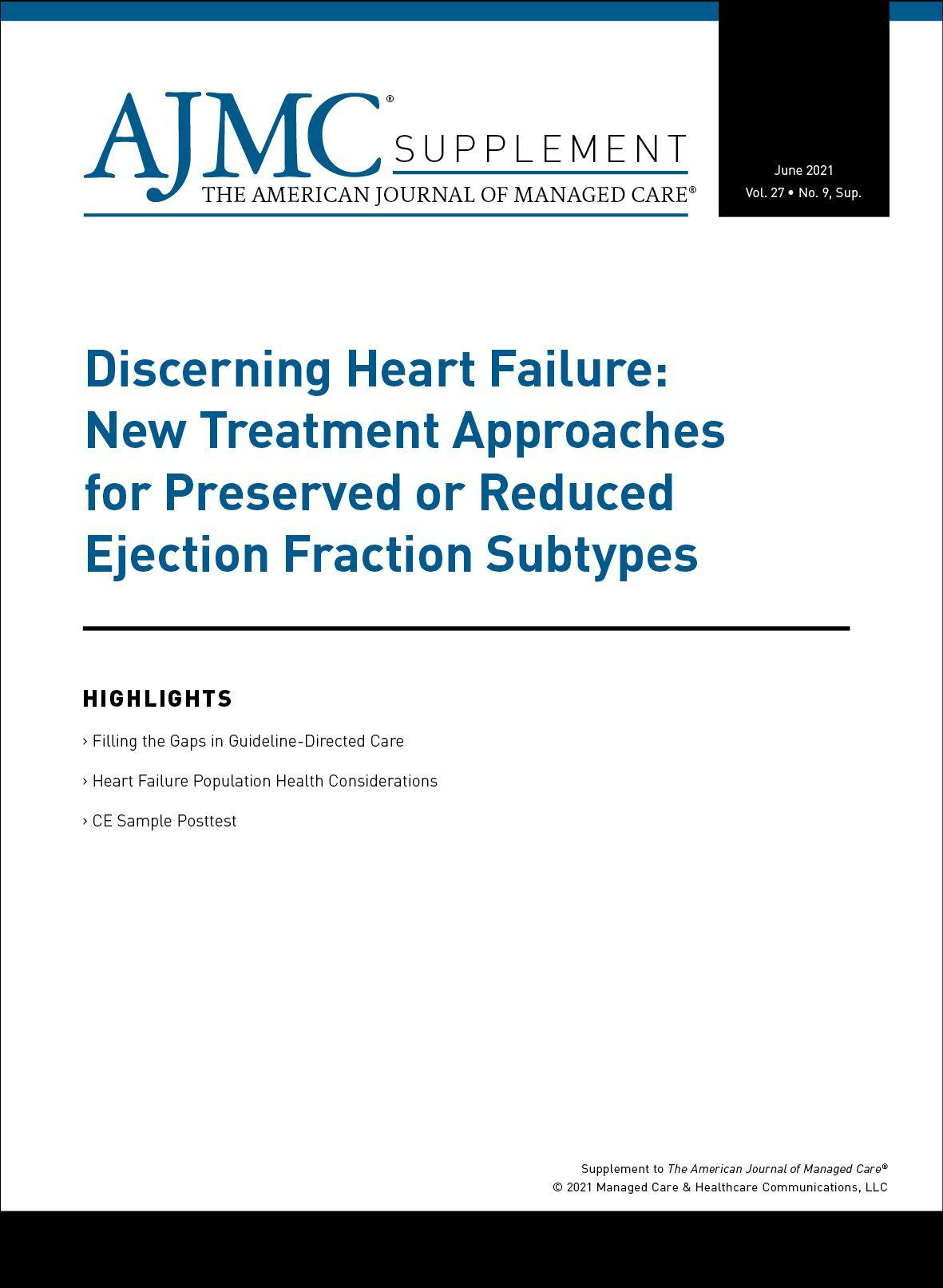Discerning Heart Failure: New Treatment Approaches for Preserved or Reduced Ejection Fraction Subtypes