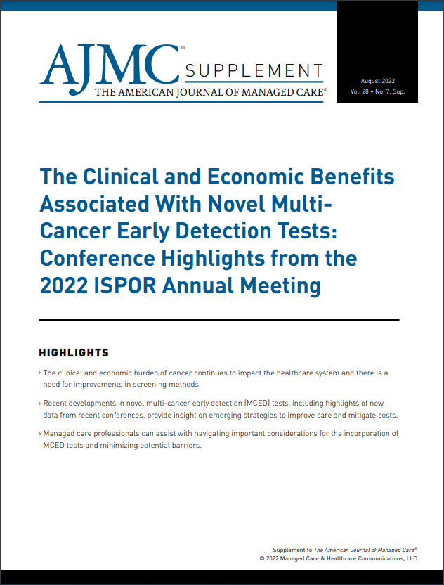 The Clinical and Economic Benefits Associated With Novel Multi-Cancer Early Detection Tests: Conference Highlights from the 2022 ISPOR Annual Meeting