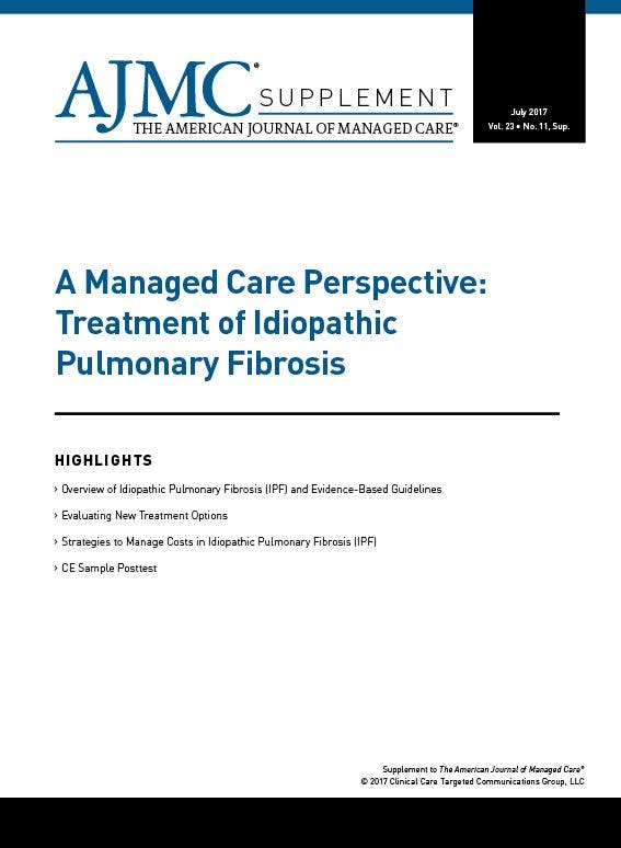 A Managed Care Perspective:Treatment of Idiopathic  Pulmonary Fibrosis 