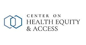 Center on Health Equity and Access