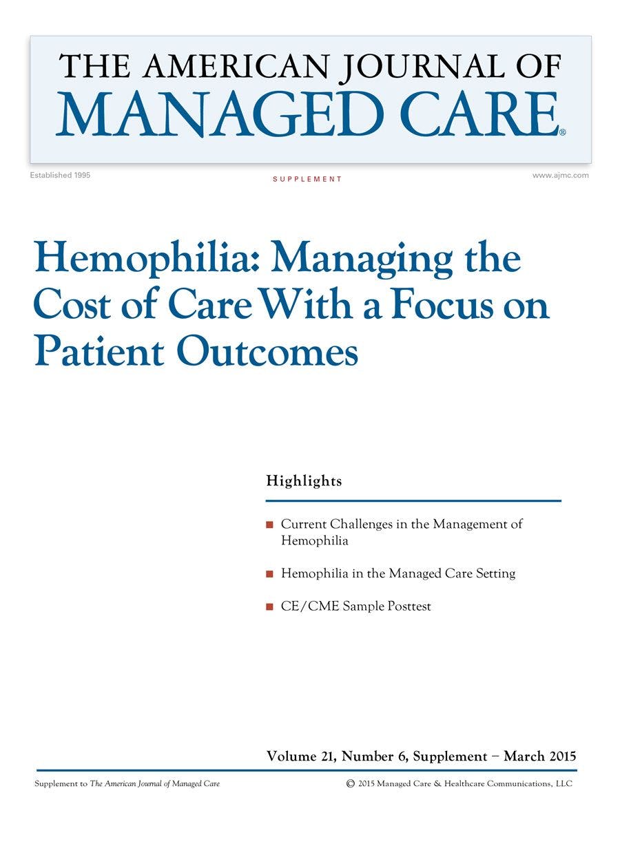 Hemophilia: Managing the Cost of Care With a Focus on Patient Outcomes [CME/CPE]