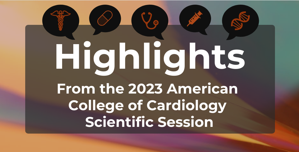 Highlights from the 2023 American College of Cardiology Scientific Session