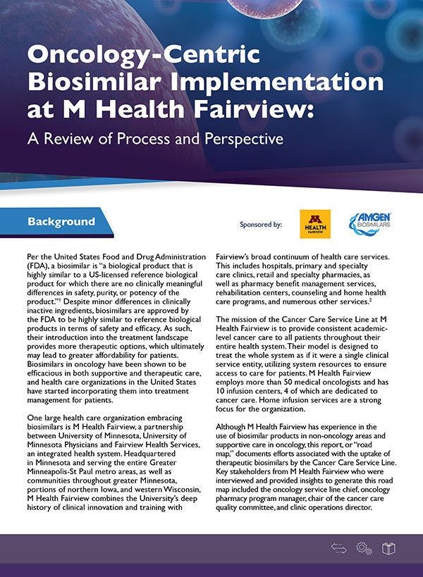 Oncology-Centric Biosimilar Implementation at M Health Fairview: A Review of Process and Perspective