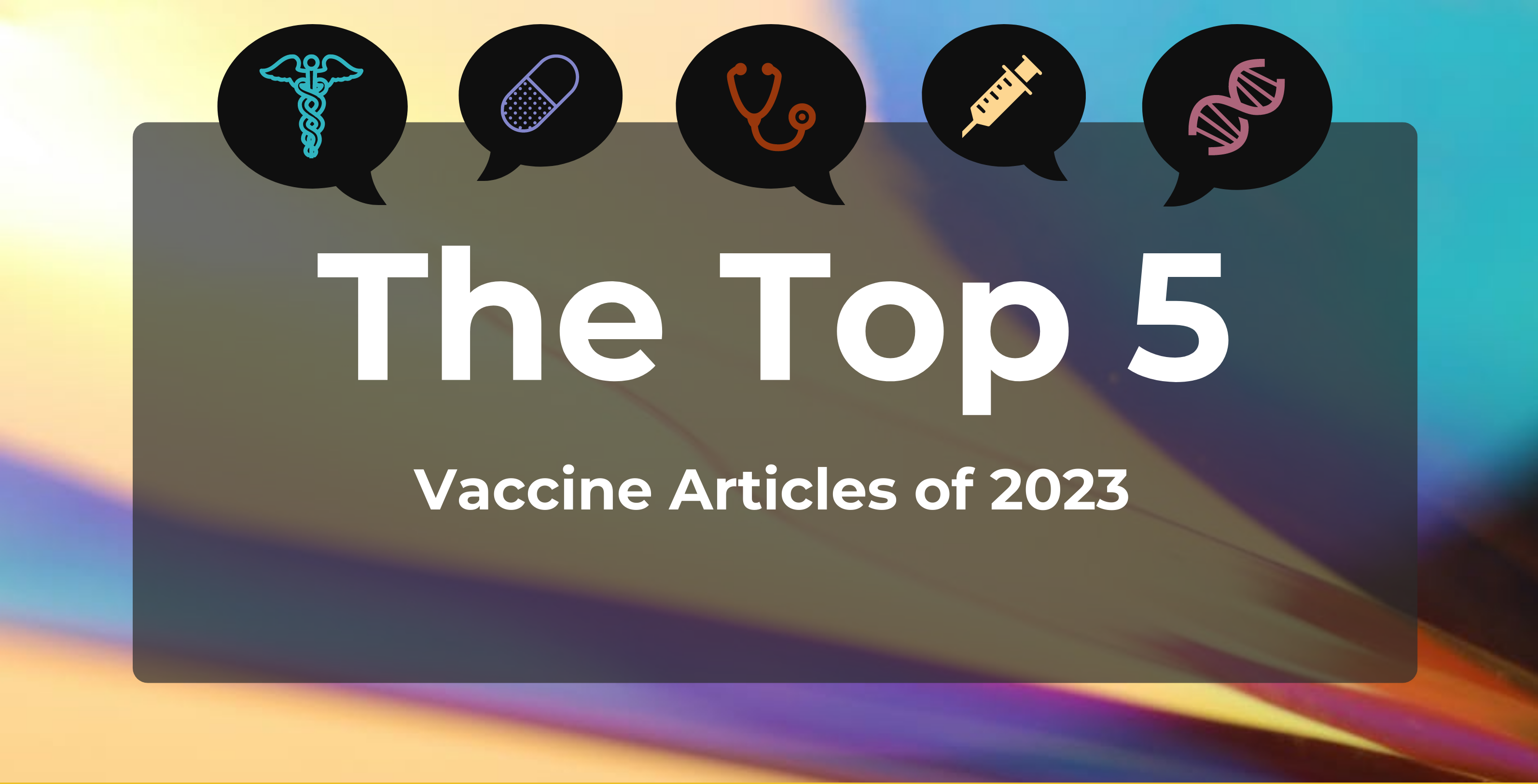 Top 5 Most-Read Vaccine Content of 2023