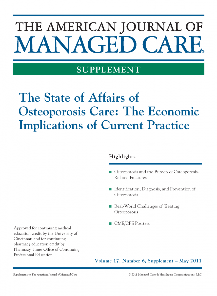 The State of Affairs of Osteoporosis Care: The Economic Implications of Current Practice [CME/CPE]