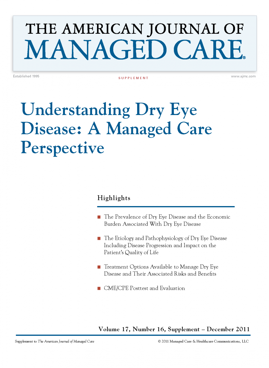 Understanding Dry Eye Disease: A Managed Care Perspective [CME/CPE]