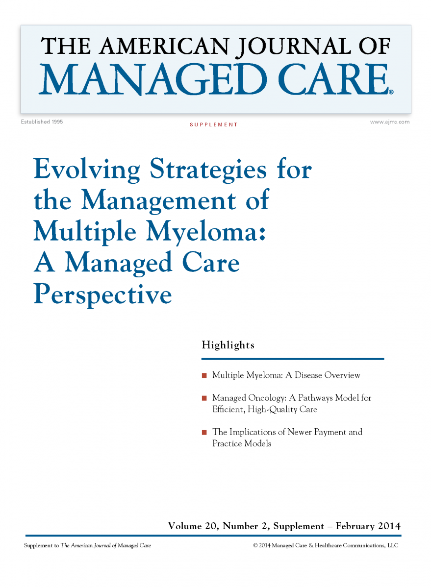 Evolving Strategies for the Management of Multiple Myeloma: A Managed Care Perspective