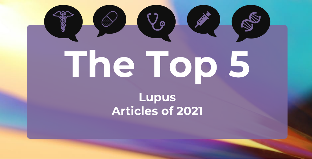 Top 5 Lupus Articles of 2021