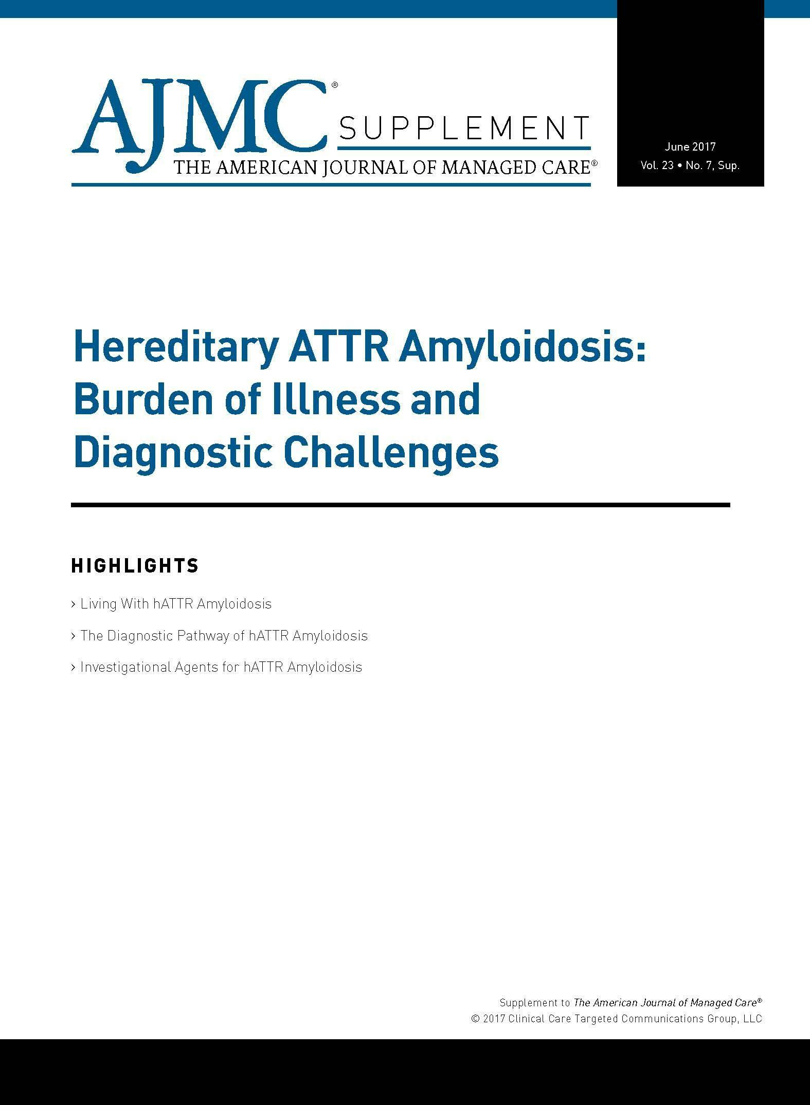 Hereditary ATTR Amyloidosis: Burden of Illness and Diagnostic Challenges
