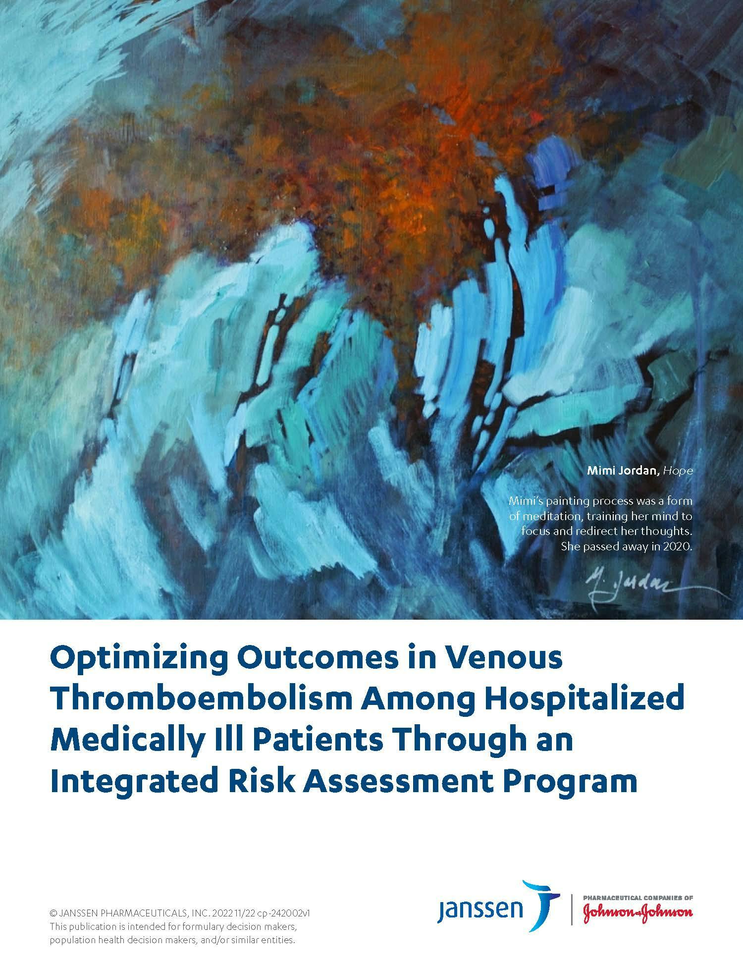 Optimizing Outcomes in Venous Thromboembolism Among Hospitalized Medically Ill Patients Through an Integrated Risk Assessment Program