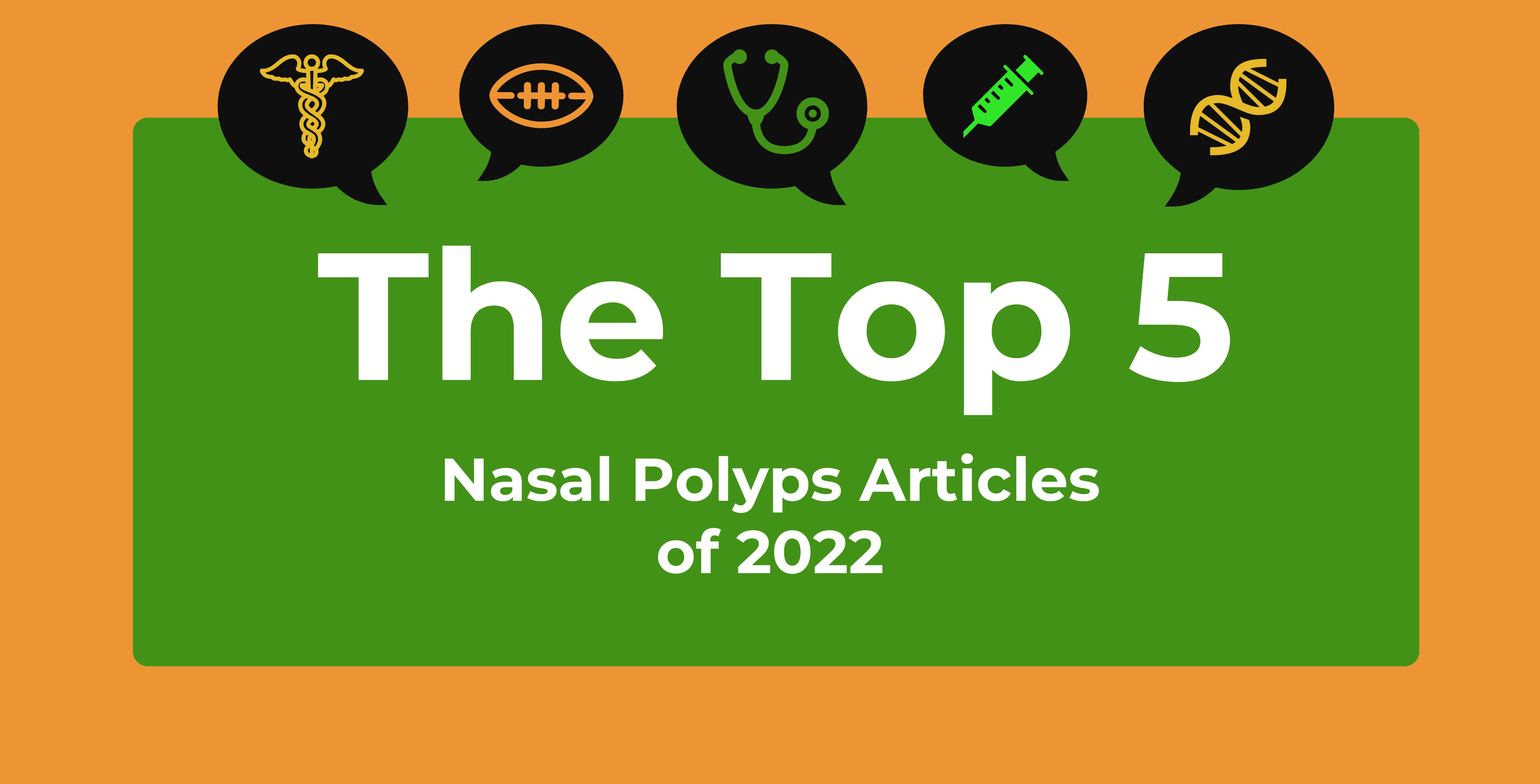 Graphic representing top 5 nasal polyps articles for 2022