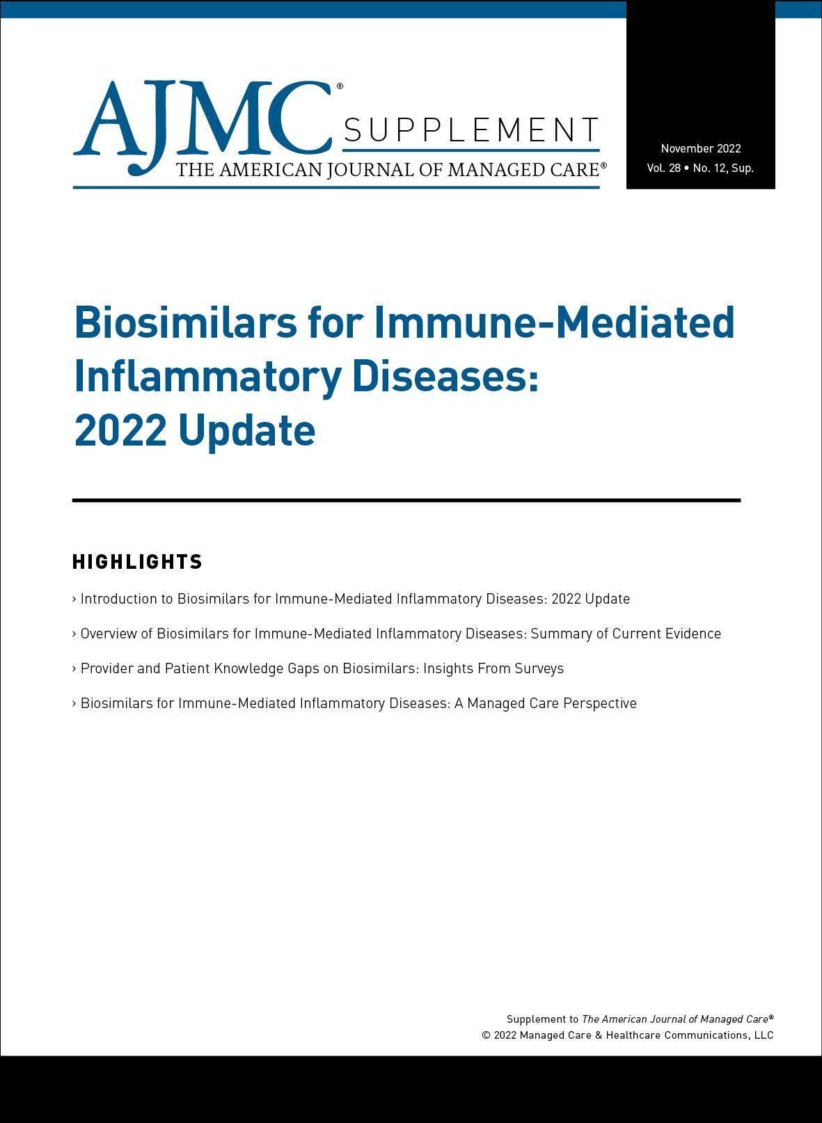 Biosimilars for Immune-Mediated Inflammatory Diseases: 2022 Update
