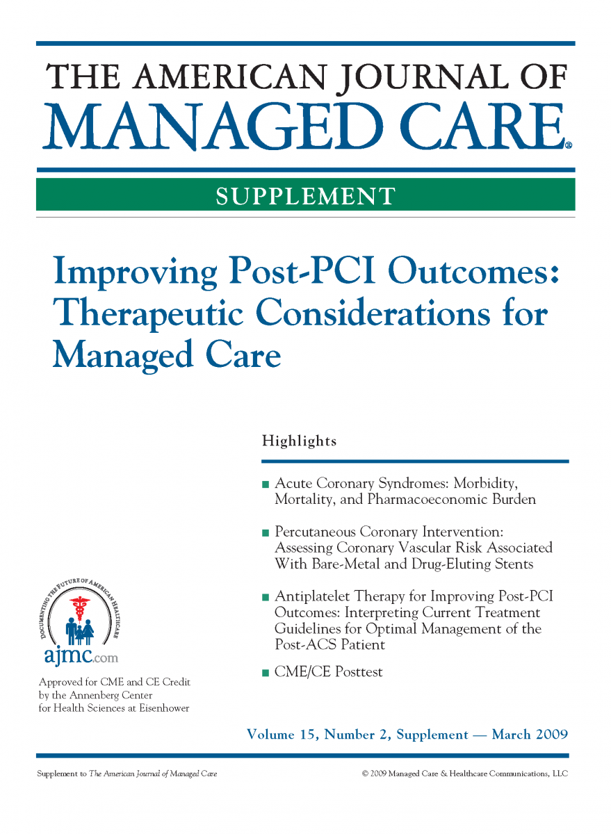 Improving Post-PCI Outcomes: Therapeutic Considerations for Managed Care [CME/CPE]