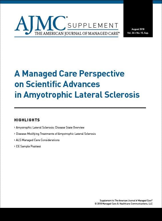 A Managed Care Perspective on Scientific Advances in Amyotrophic Lateral Sclerosis