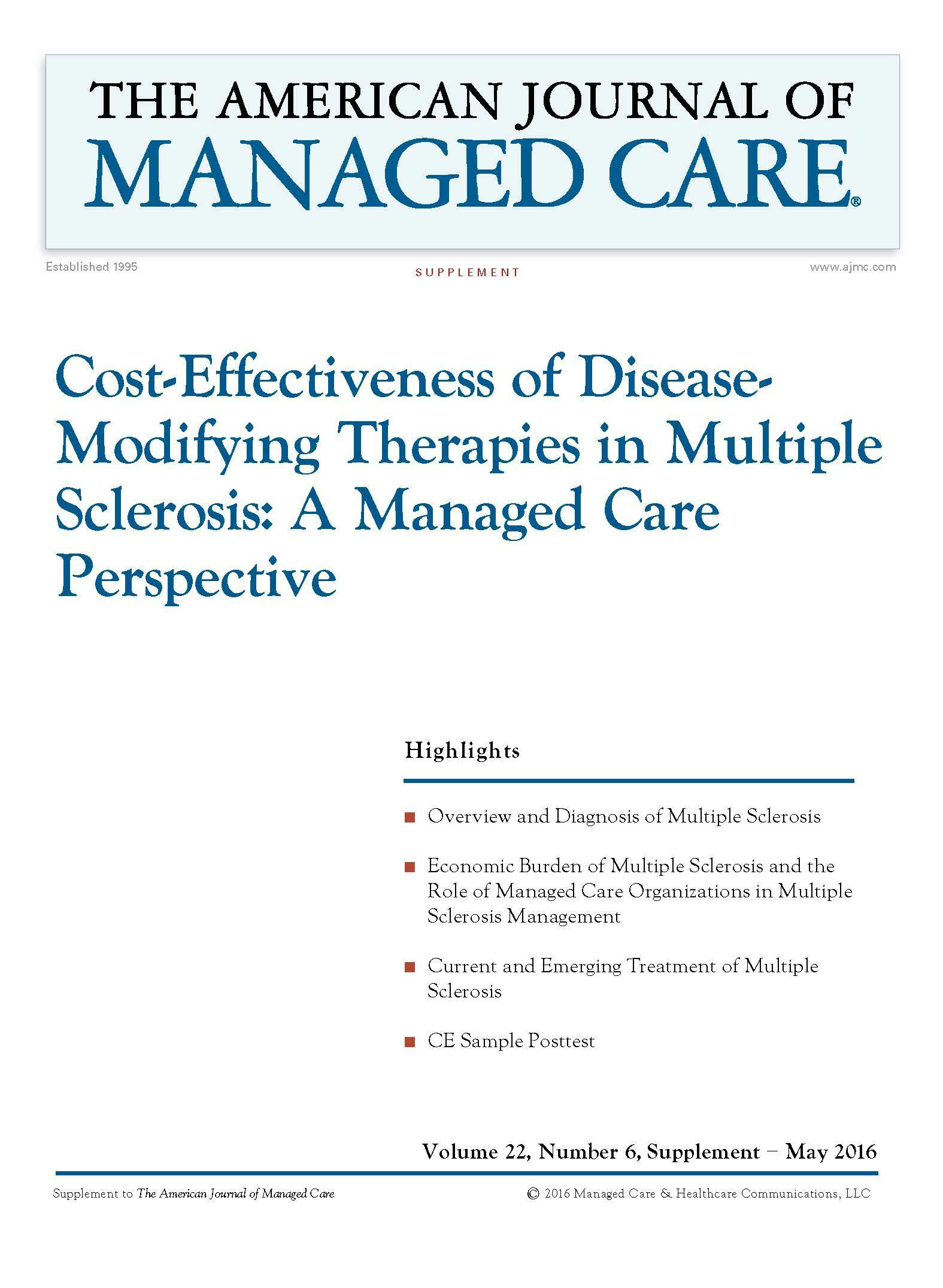 Cost-Effectiveness of Disease- Modifying Therapies in Multiple Sclerosis: A Managed Care Perspective
