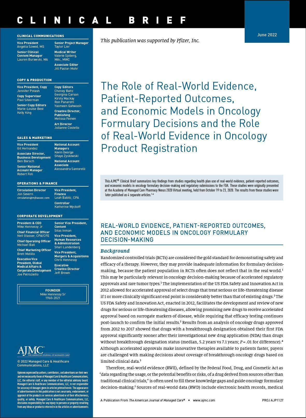 The Role of Real-World Evidence, Patient-Reported Outcomes, and Economic Models in Oncology Formulary Decisions and the Role of Real-World Evidence in Oncology Product Registration