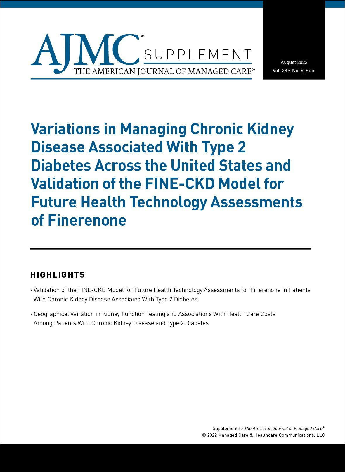 Variations in Managing Chronic Kidney Disease Associated With Type 2 Diabetes Across the United States and Validation of the FINE-CKD Model for Future Health Technology Assessments of Finerenone