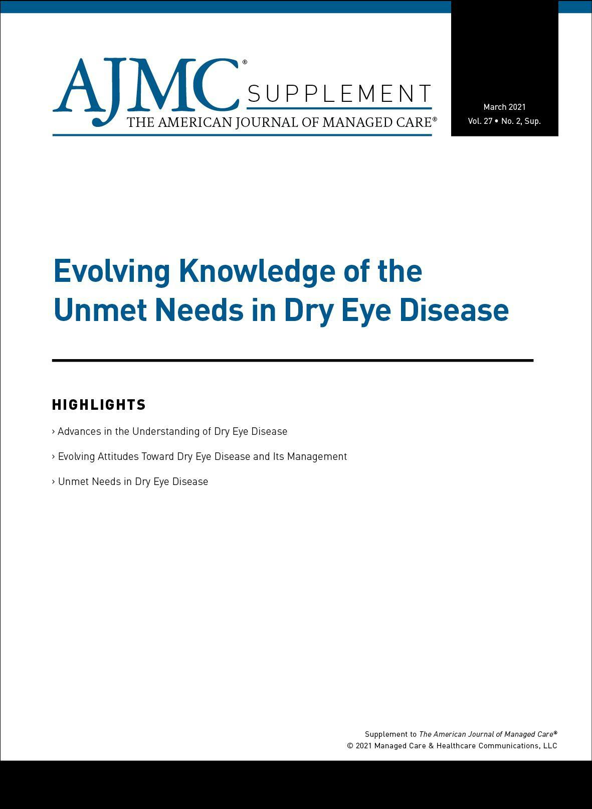 Evolving Knowledge of the Unmet Needs in Dry Eye Disease