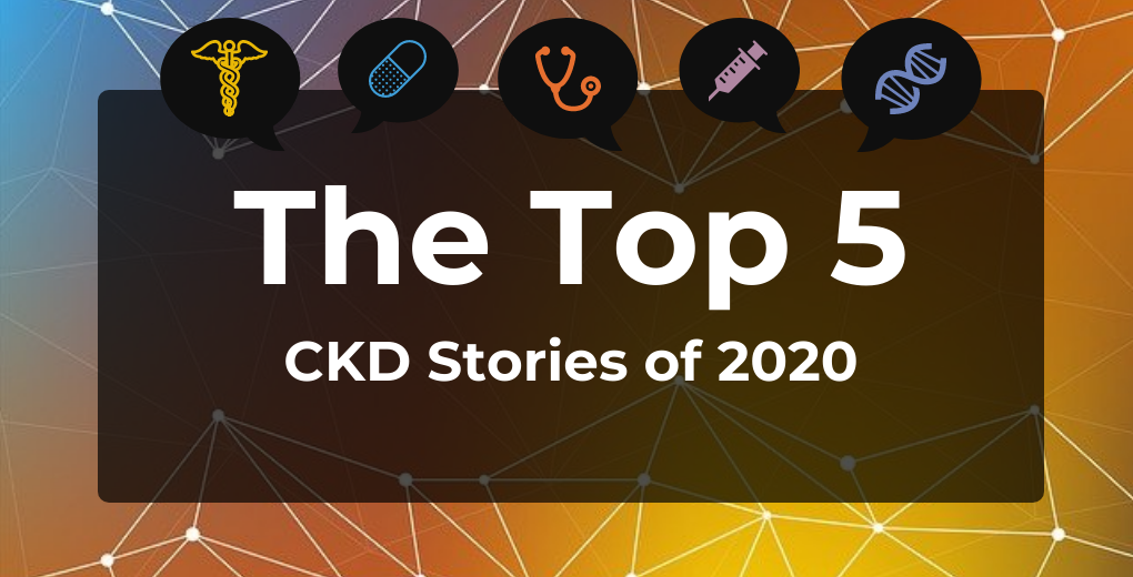 Top 5 Most-Read Chronic Kidney Disease Articles of 2020