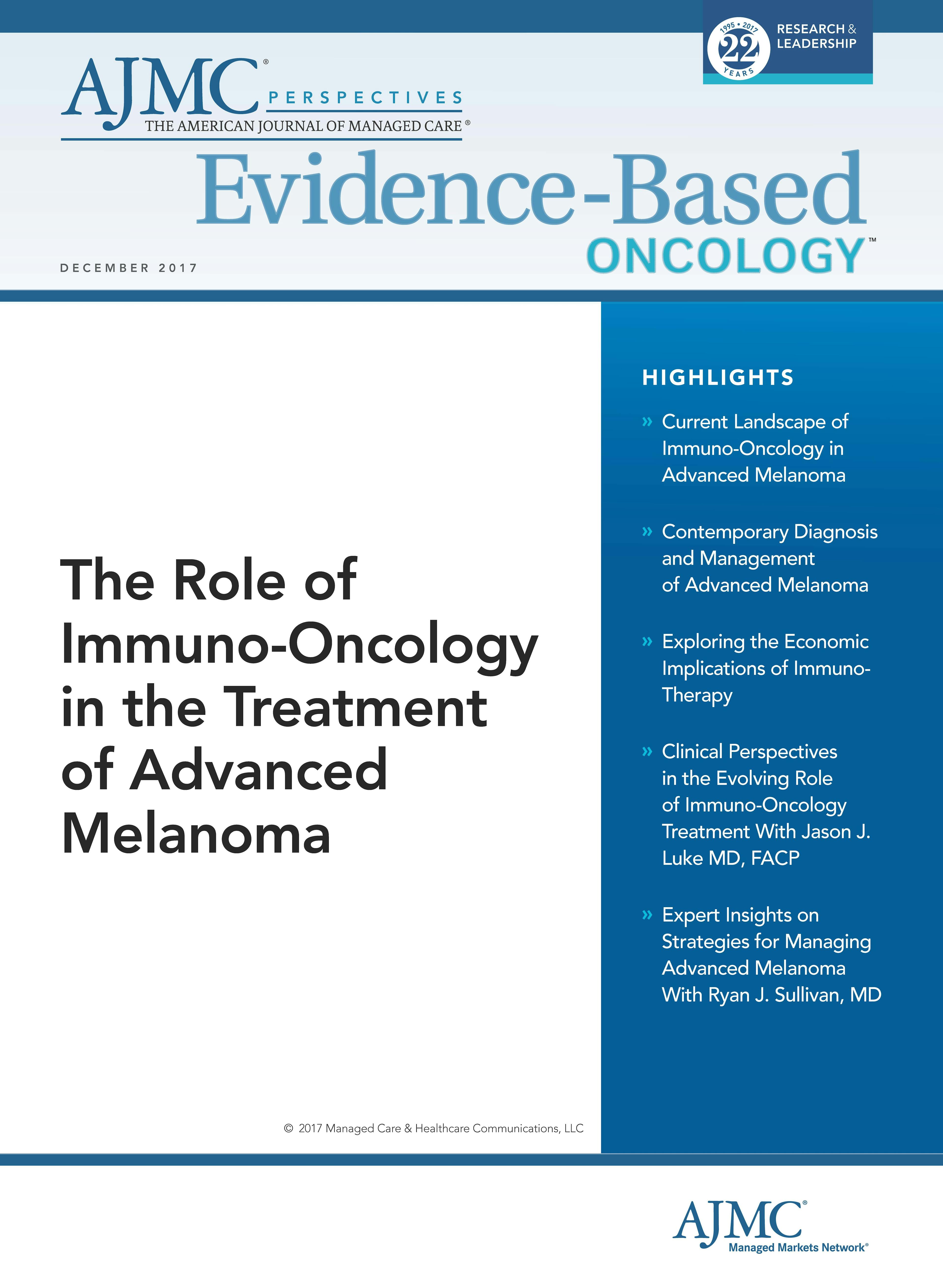 The Role of Immuno-Oncology in the Treatment of Advanced Melanoma