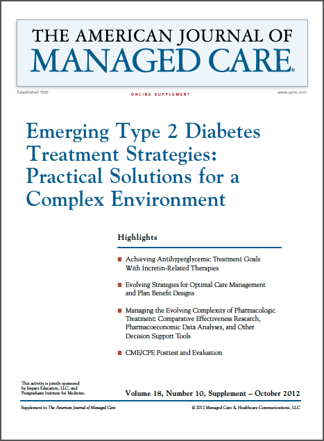 Emerging Type 2 Diabetes Treatment Strategies: Practical Solutions for a Complex Environment [CME/CP