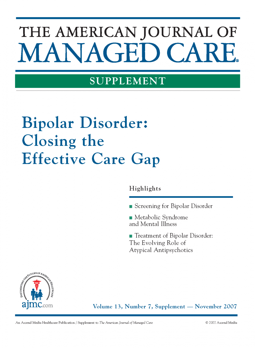 Bipolar Disorder: Closing the Effective Care Gap