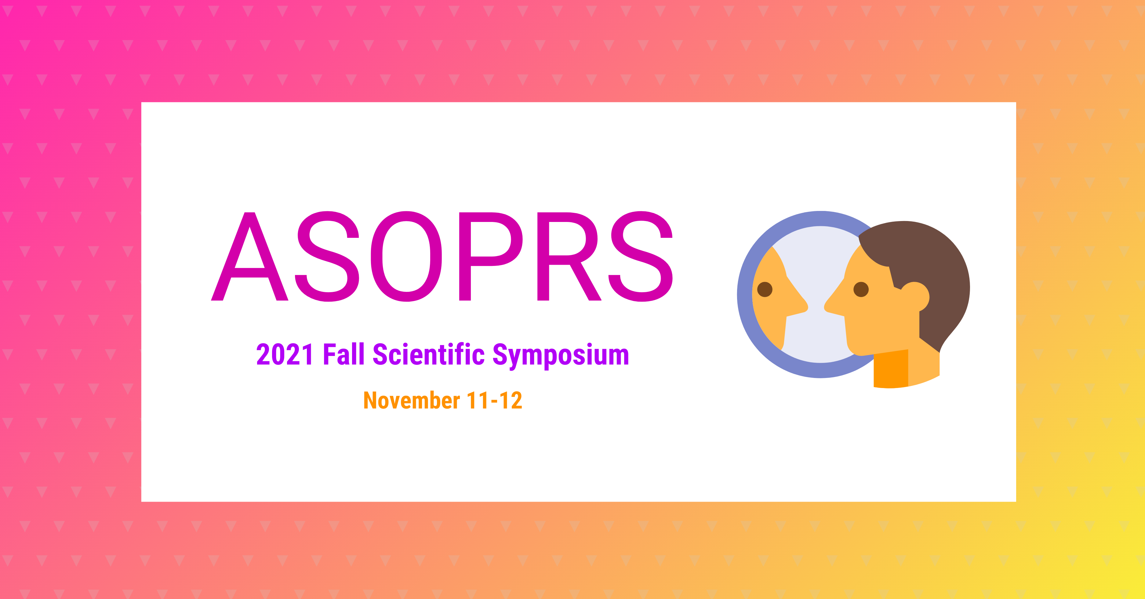 ASOPRS 2021 Fall Scientific Symposium