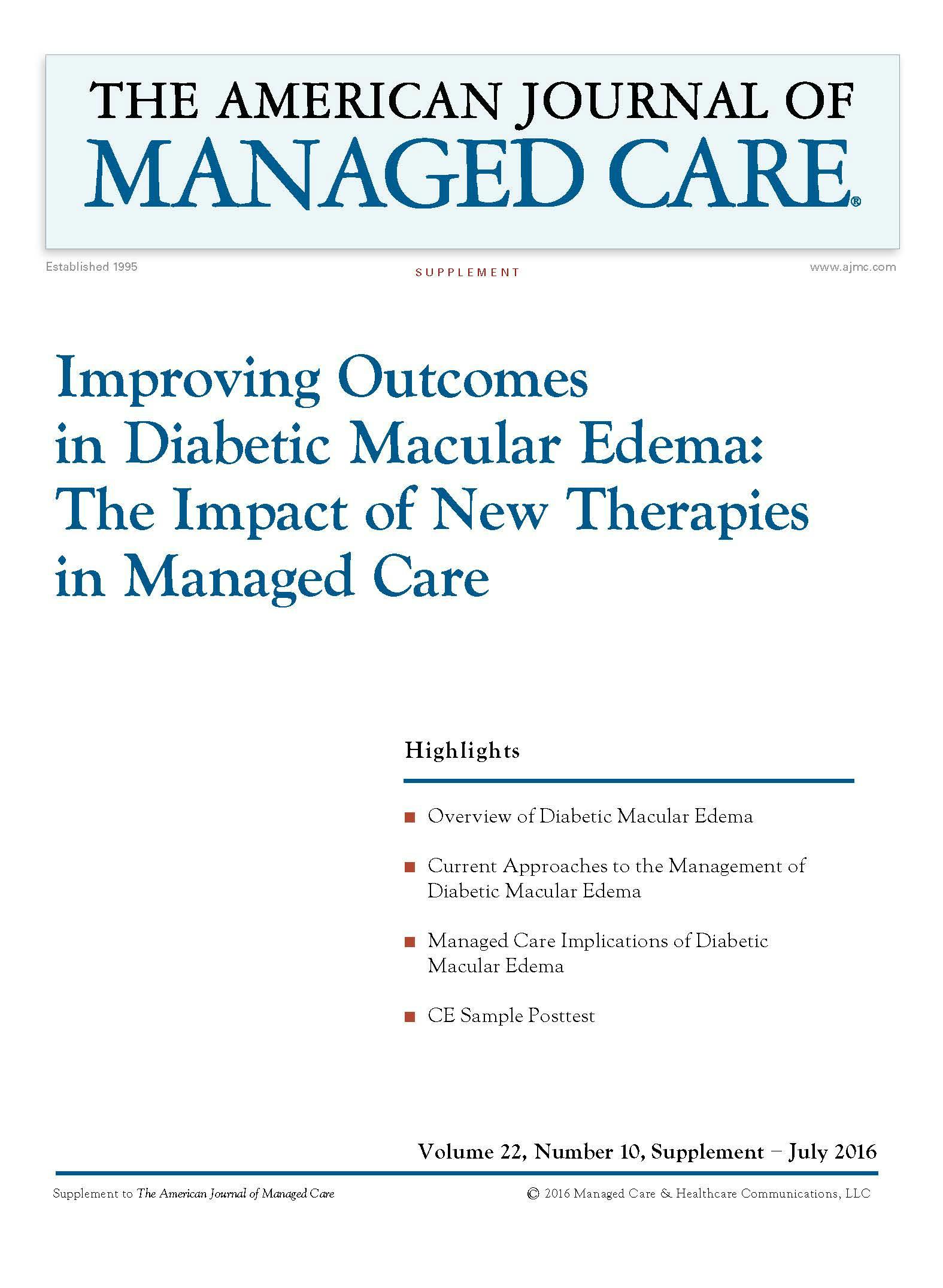Improving Outcomes in Diabetic Macular Edema: The Impact of New Therapies in Managed Care