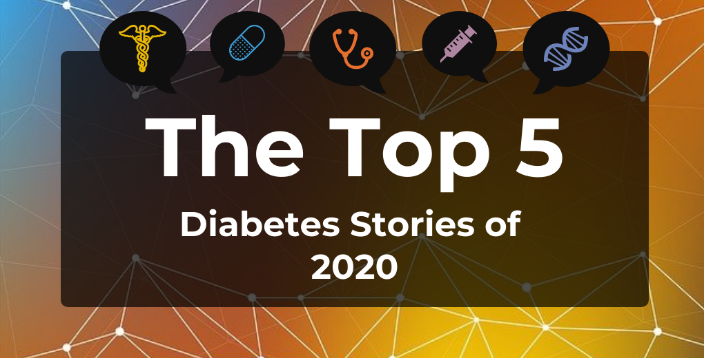 Top 5 Most-Read Diabetes Articles of 2020 
