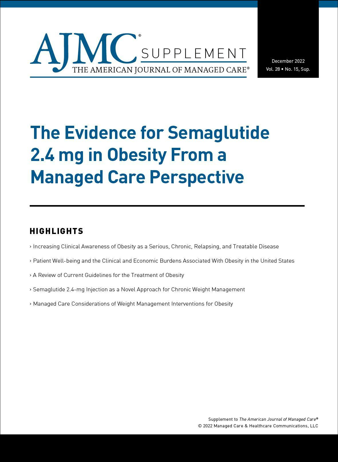 The Evidence for Semaglutide 2.4 mg in Obesity From a Managed Care Perspective