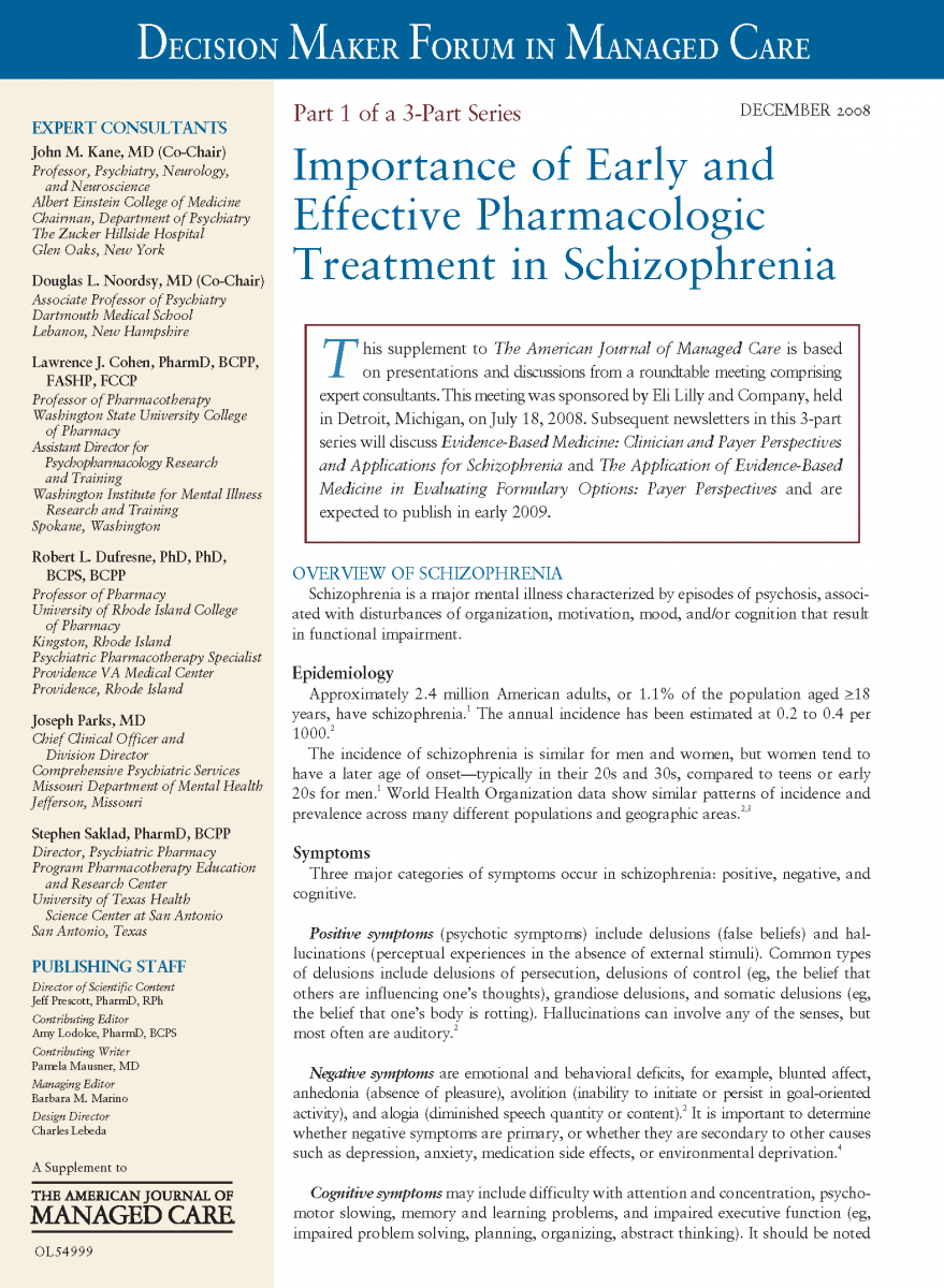 Decision Maker Forum in Managed Care: Importance of Early and Effective Pharmacologic Treatment in S