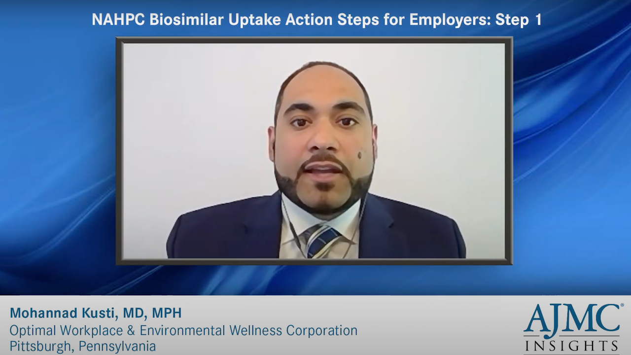 NAHPC Biosimilar Uptake Action Steps for Employers: Step 1