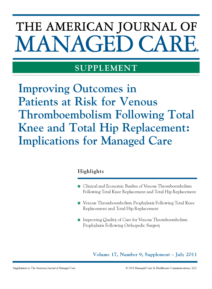 Improving Outcomes in Patients at Risk for Venous Thromboembolism Following Total Knee and Total Hip