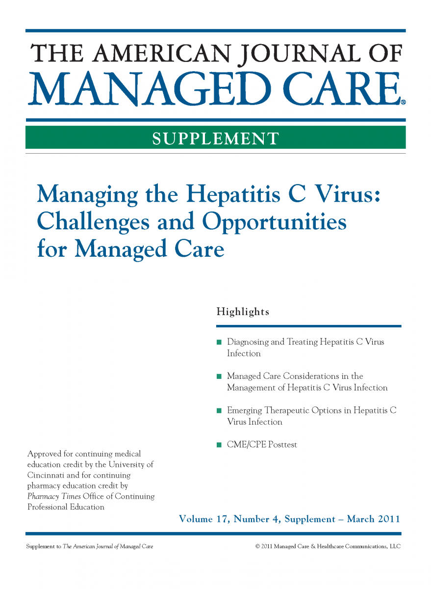 Managing the Hepatitis C Virus: Challenges and Opportunities for Managed Care [CME/CPE]