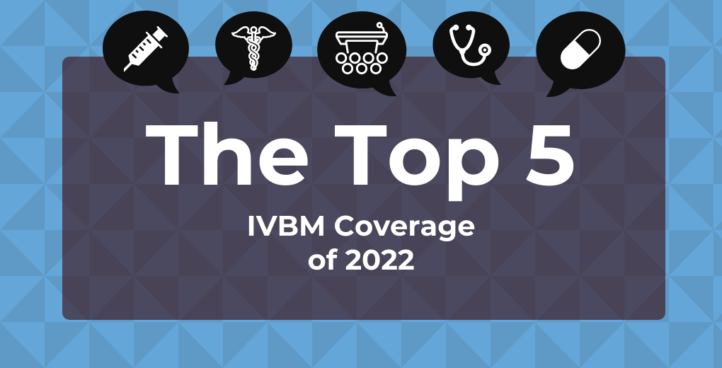 the top 5 IVBM coverage of 2022